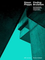 Finding Brutalism, Eine fotografische Bestandsaufnahme britischer Nachkriegsarchitektur, mit Andreas Hertach (Hrsg.),  Hilar Stadler (Hrsg.). 