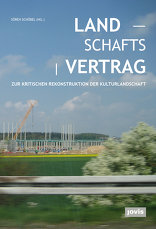 Landschaftsvertrag, Zur kritischen Rekonstruktion der Kulturlandschaft, mit Sören Schöbel (Hrsg.). 