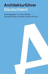 Deutschland 2018, Architekturführer, mit Yorck Förster (Hrsg.),  Christina Gräwe (Hrsg.),  Peter Cachola Schmal (Hrsg.). 