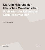 Die Urbanisierung der latinischen Malerlandschaft, Postkarten der italienischen Nachkriegsmoderne, von Ulrich Brinkmann. 