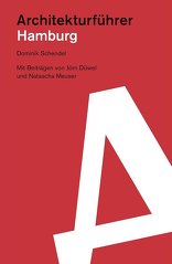 Hamburg Architekturführer,  von Dominik Schendel. 