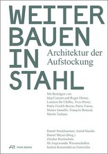 Weiterbauen in Stahl, Architektur der Aufstockung, mit Daniel Stockhammer (Hrsg.),  Astrid Staufer (Hrsg.),  Daniel Meyer (Hrsg.),  Zürcher Hochschule für Angewandte Wissenschaften (Hrsg.). 