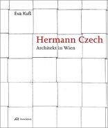 Hermann Czech, Architekt in Wien, von Eva Kuß. 