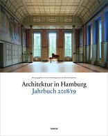 Architektur in Hamburg, Jahrbuch 2018/19, mit Hamburgische Architektenkammer (Hrsg.). 