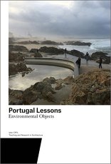 Portugal Lessons, Environmental Objects. Teching and Research in Architecture, mit Harry Gugger (Hrsg.),  Augustin Clément (Hrsg.),  Barbara Costa (Hrsg.),  Tiago Trigo (Hrsg.),  Charlotte Truwant (Hrsg.). 