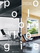 Poolologie des Wohnens,  von Martin Steinmann,  Raphael Frei,  Mathias Heinz,  Simone Jeska mit pool Architekten (Hrsg.). 
