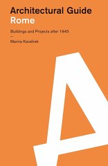 Rome, Buildings and Projects after 1945, von Marina Kavalirek. 