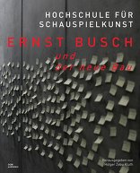 Hochschule für Schauspielkunst Ernst Busch und der neue Bau,  mit Holger Zebu Kluth (Hrsg.). 