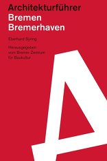 Bremen/Bremerhaven, Architekturführer. 