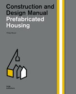 Prefabricated Housing, Construction and Design Manual, mit Philipp Meuser (Hrsg.). 