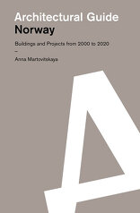 Norway, Buildings and Projects from 2000 to 2020, von Anna Martovitskaya. 