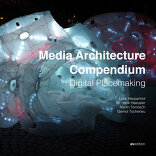 Media Architecture Compendium, Digital Placemaking, von Luke Hespanhol,  Matthias H Häusler,  Martin Tomitsch,  Gernot Tscherteu. 