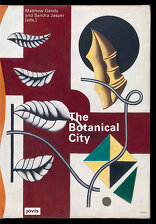 The Botanical City,  mit Sandra Jasper (Hrsg.),  Matthew Gandy (Hrsg.). 