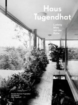 Haus Tugendhat, Ludwig Mies van der Rohe, von Daniela Hammer-Tugendhat,  Ivo Hammer,  Wolf Tegethoff. 