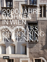2000 Jahre Wohnen in Wien, Vom keltischen Oppidum bis zum Wohnquartier der Zukunft. Wohnen als Sozialgeschichte, mit Wolfgang Förster (Hrsg.). 