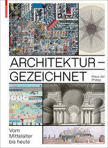 Architektur - gezeichnet, Vom Mittelalter bis heute, von Klaus Jan Philipp. 