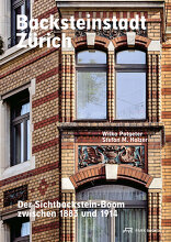 Backsteinstadt Zürich, Der Sichtbackstein-Boom zwischen 1883 und 1914, mit Wilko Potgeter (Hrsg.),  Stefan M. Holzer (Hrsg.). 