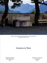 Gestures in Time, Architekturjahrbuch Graz Steiermark 2019, mit Phineas Harper (Hrsg.),  Markus Bogensberger (Hrsg.). 