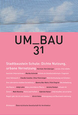 Stadtbaustein Schule, In: UmBau, 31, mit  Österreichische Gesellschaft f. Architektur (Hrsg.). 