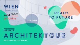 READY TO FUTURE: ArchitekTOUR 2021 in Wien