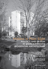 Hidden in Plain Sight, olitics and Design in State-Subsidized Residential Architecture, mit Rui Jorge Garcia Ramos (Hrsg.),  Virgílio Borges Pereira (Hrsg.),  Sérgio Dias Silva (Hrsg.),  Marta Rocha Moreira (Hrsg.). 