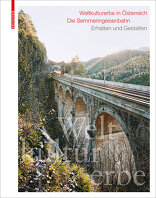 Weltkulturerbe in Österreich – Die Semmeringeisenbahn,  mit Toni Häfliger (Hrsg.),  Günter Dinhobl (Hrsg.). 