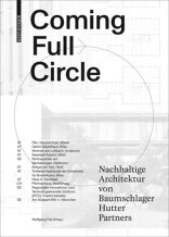 Coming Full Circle, Nachhaltige Architektur, mit Wolfgang Fiel (Hrsg.). 