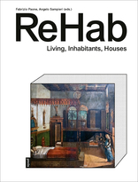 ReHab, Living, Inhabitants, Houses, mit Fabrizio Paone (Hrsg.),  Angelo Sampieri (Hrsg.). 
