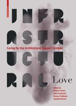 Infrastructural Love, Caring for Our Architectural Support Systems, mit Hélène Frichot (Hrsg.),  Adrià Carbonell (Hrsg.),  Hannes Frykholm (Hrsg.),  Sepideh Karami (Hrsg.). 