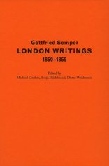 London Writings 1850–1855, Gottfried Semper, mit Michael Gnehm (Hrsg.),  Sonja Hildebrand (Hrsg.),  Dieter Weidmann (Hrsg.). 