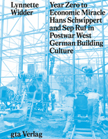Year Zero to Economic Miracle, Hans Schwippert and Sep Ruf in Postwar West German Building Culture, mit Lynnette Widder (Hrsg.). 
