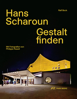 Hans Scharoun, Gestalt finden, mit Ralf Bock (Hrsg.). 