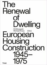 The Renewal of Dwelling, European Housing Construction 1945–1975, mit Elli Mosayebi (Hrsg.),  Michael Kraus (Hrsg.). 