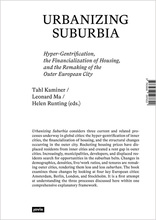 Urbanizing Suburbia, Hyper-Gentrification, the Financialization of Housing and the Remaking of the Outer European City, mit Tahl Kaminer (Hrsg.),  Leonard Ma (Hrsg.),  Helen Runting (Hrsg.). 