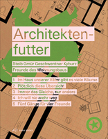 Architektenfutter, Steib Gmür Geschwentner Kyburz – Freunde des Wohnungsbaus, mit Steib Gmür Geschwentner Kyburz Partner (Hrsg.). 