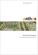 anthos, Schweizer Bauerngärten, mit BSLA (Hrsg.). 