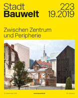 Bauwelt, Zwischen Zentrum und Peripherie. 