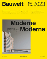 Bauwelt 2023|15, Moderne Moderne. 